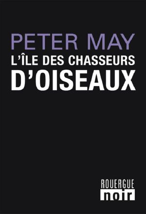 [Lewis Trilogy 01] • L'Ile Des Chasseurs D'Oiseaux